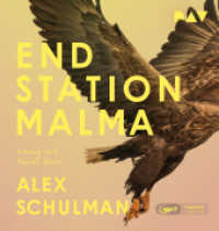 Endstation Malma, 1 Audio-CD, 1 MP3 : Ungekürzte Lesung mit Fabian Busch (1 mp3-CD). 356 Min.. Lesung （2023. 145 mm）