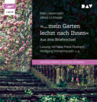 »... mein Garten lechzt nach Ihnen«. Aus dem Briefwechsel, 1 Audio-CD, 1 MP3 : Lesung mit Niels-Peter Rudolph, Wolfgang Immenhausen u.a. (1 mp3-CD). 77 Min.. Lesung （2023. 145 mm）