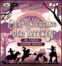 Weltgeschichte(n). Der Untergang der Azteken: Die Spanier erobern Amerika, 1 Audio-CD, 1 MP3 : Ungekürzte Lesung mit Peter Lontzek (1 mp3-CD). 580 Min.. Lesung (Die Weltgeschichten-Reihe 7) （2024. 145 mm）