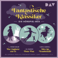 Fantastische Klassiker - Die Hörspiel-Box. Der Zauberer von Oz, Peter Pan, Alice im Wunderland, 5 Audio-CD : Hörspiele mit Andreas Fröhlich, Hans Timerding, Rosemarie Fendel u.v.a. (5 CDs). 246 Min.. CD Standard Audio Format. Hörs （2024. 125 x 140 mm）