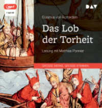 Das Lob der Torheit, 1 Audio-CD, 1 MP3 : Lesung mit Matthias Ponnier (1 mp3-CD). 164 Min.. Lesung （2024. 145 mm）
