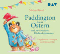 Paddington feiert Ostern und zwei weitere Hörbuchabenteuer, 1 Audio-CD : Ungekürzte Lesungen mit Musik mit Dietmar Bär (1 CD). 38 Min.. CD Standard Audio Format.Lesung （2025. 125 x 140 mm）