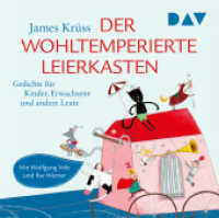 Der wohltemperierte Leierkasten. Gedichte für Kinder, Erwachsene und andere Leute, 1 Audio-CD : Lesung mit Musik mit Wolfgang Völz und Ilse Werner (1 CD). 61 Min.. CD Standard Audio Format.Lesung （2025. 125 x 140 mm）