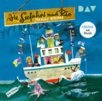 Die Seefahrt nach Rio, 1 Audio-CD : Lesung mit Musik mit Nicki von Tempelhoff (1 CD). 43 Min.. CD Standard Audio Format. Lesung （2025. 125 x 140 mm）