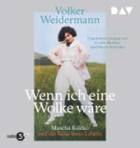 Wenn ich eine Wolke wäre. Mascha Kaléko und die Reise ihres Lebens, 1 Audio-CD, 1 MP3 : Ungekürzte Lesung mit Ulrich Matthes und Maria Schrader (1 mp3-CD). 400 Min.. Lesung （2025. 145 mm）