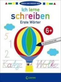 Wisch und wieder weg - Ich lerne schreiben - Erste Wörter (Wisch und wieder weg) （2018. 16 S. 270 mm）