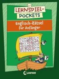 Lernspiel-Pockets - Englisch-Rätsel für Anfänger : Lernrätsel zum Englisch lernen für Kinder ab 7 Jahre (Lernspiel-Pockets) （2018. 160 S. 153 mm）