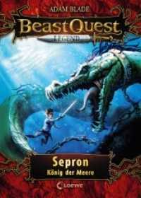 Beast Quest Legend (Band 2) - Sepron, König der Meere : Spannende Kinderbuchreihe mit aufregenden Abenteuern für Kinder ab 8 Jahren - Mit farbigen Illustrationen (Beast Quest Legend 2) （2. Aufl. 2019. 128 S. mit farbigen Illustrationen. 215 mm）