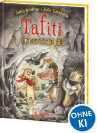 Tafiti und die Geisterh&ouml;hle (Band 15) : Komm mit nach Afrika und lerne die Welt des beliebten Erdm&auml;nnchens kennen - Erstlesebuch zum Vorlesen und ersten Selberlesen ab 6 Jahren (Tafiti) （3. Aufl.）