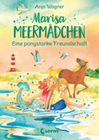 Marisa Meermädchen (Band 3) - Eine ponystarke Freundschaft : Pferdebuch zum Vorlesen und ersten Selberlesen - Für Kinder ab 8 Jahren (Marisa Meermädchen 3) （2022. 144 S. 215 mm）