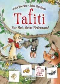 Tafiti - Nur Mut, kleine Fledermaus! : Mit Tafiti lesen lernen (Tafiti) （2020. 48 S. 245 mm）