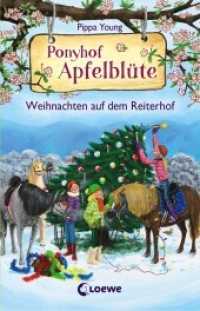 Ponyhof Apfelblüte - Weihnachten auf dem Reiterhof : Pferdebuch für Mädchen (Ponyhof Apfelblüte) （3. Aufl. 2020. 176 S. m. Illustr. 215 mm）