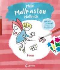 Mein Malkasten-Malbuch - Feen : Einfach losmalen! Mit Pinsel und Wasserfarben ab 3 Jahre. Malbuch (Mein Malkasten-Malbuch) （2019. 68 S. 238 mm）