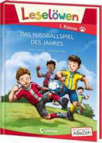 Leselöwen 1. Klasse - Das Fußballspiel des Jahres (Großbuchstabenausgabe) : Erstlesebuch für Fußballfans ab 6 Jahren. Stickerbuch (Leselöwen 1. Klasse) （3. Aufl. 2019. 48 S. 245 mm）