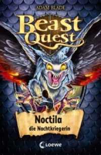 Beast Quest (Band 55) - Noctila, die Nachtkriegerin (Beast Quest 55) （2019. 128 S. 200 mm）