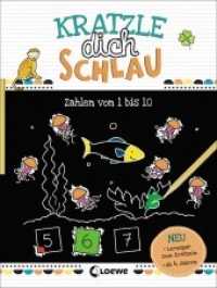 Kratzle dich schlau - Zahlen von 1 bis 10 : Lernspiele für Kinder. Malbuch (Kratzle dich schlau) （2019. 46 S. 240 mm）