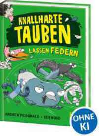 Loewe Wow!2 : Knallharte Tauben lassen Federn (Band 2) : L&ouml;se spannende Kriminalf&auml;lle mit der Tauben-Gang - Lustige Kinderbuchreihe ab 8 Jahren - Wow! Das will ich lesen! (Knallharte Tauben) （2. Aufl.）