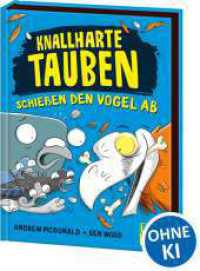 Loewe Wow!3 : Knallharte Tauben schie&szlig;en den Vogel ab (Band 3) : L&ouml;se spannende Kriminalf&auml;lle mit der Tauben-Gang - Lustige Kinderbuchreihe ab 8 Jahren - Wow! Das will ich lesen! (Knallharte Tauben)