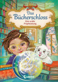 Das Bücherschloss (Band 3) - Eine uralte Prophezeiung : Magisches Kinderbuch für Mädchen und Jungen ab 8 Jahren (Das Bücherschloss 3) （2022. 176 S. 215 mm）