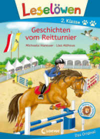 Leselöwen 2. Klasse - Geschichten vom Reitturnier : Mit Leselernschrift ABeZeh - Pferdegeschichte - Erstlesebuch für Kinder ab 7 Jahren (Leselöwen 2. Klasse) （2022. 64 S. 245 mm）