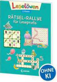 Lesel&ouml;wen 2. Klasse : Lesel&ouml;wen R&auml;tsel-Rallye f&uuml;r Leseprofis - 2. Klasse (T&uuml;rkis) : 2. Klasse. R&auml;tselbuch zum Lesenlernen (Lesel&ouml;wen R&auml;tselwelt) （2. Aufl.）