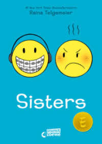Sisters : Wie schön es doch ist, Geschwister zu haben, oder nicht? Preisgekröntes Comic-Buch über Geschwister und Familienleben - New York Times-Bestseller von Raina Telgemeier (Loewe Graphix) （2023. 208 S. 215 mm）
