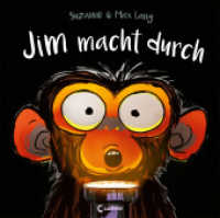 Jim macht durch : Lustiges Bilderbuch über den Umgang mit Gefühlen und Geschwisterrivalität (Jim / Grumpy Monkey 4) （2022. 32 S. 280 mm）