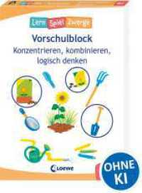 Die neuen LernSpielZwerge - Konzentrieren, kombinieren, logisch denken : Vorschulblock zur F&ouml;rderung der Konzentration ab 5 Jahre (Die neuen LernSpielZwerge)