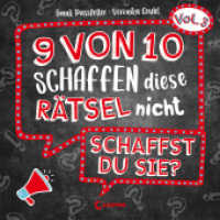9 von 10 schaffen diese Rätsel nicht - schaffst du sie? - Vol. 3 : Rätselbuch der beliebten Reihe mit 30 kniffligen Challenges (9 von 10 schaffen diese Rätsel nicht) （2022. 64 S. 200 mm）