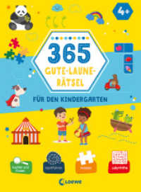 365 Gute-Laune-Rätsel für den Kindergarten : Lernspiel-Sammlung zum Rätseln und Malen für Kinder ab 4 Jahren (365 Gute-Laune-Rätsel) （2022. 192 S. 290 mm）