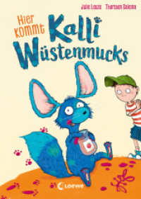 Hier kommt Kalli Wüstenmucks (Band 1) : Bedrohte Tierart sucht neues Zuhause! Lustiges Erstlesebuch zum Vorlesen und Selberlesen ab 7 Jahren (Kalli Wüstenmucks 1) （2023. 96 S. 215 mm）