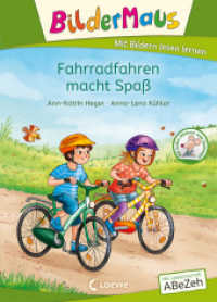 Bildermaus - Fahrradfahren macht Spaß : Mit Bildern lesen lernen - Ideal für die Vorschule und Leseanfänger ab 5 Jahren - Mit Leselernschrift ABeZeh (Bildermaus) （2022. 48 S. 245 mm）