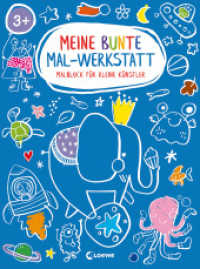 Meine bunte Mal-Werkstatt - Malblock für kleine Künstler - Elefant : Block zum Ausmalen mit 24 lustigen Motiven für Kinder ab 3 Jahren （2022. 48 S. 270 mm）