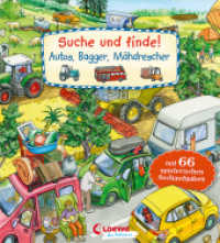 Suche und finde! - Autos, Bagger, Mähdrescher : mit 66 spielerischen Suchaufgaben - Kindgerechte Suchaufgaben und Wimmelbilder für die Förderung der Konzentrationsfähigkeit - Ab 2 Jahren (Loewe von Anfang an) （3. Aufl. 2022. 24 S. 200 mm）