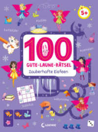 100 Gute-Laune-Rätsel - Zauberhafte Eisfeen : Lernspiel-Sammlung zum Rätseln und Malen für Kinder ab 5 Jahren (100 Gute-Laune-Rätsel) （2022. 96 S. 290 mm）