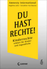 Du hast Rechte! : Kinderrechte erklärt für Kinder und Jugendliche - Sachbuch für Kinder ab 11 Jahren - In Zusammenarbeit mit Amnesty International （2022. 288 S. 210 mm）
