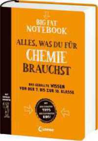 Big Fat Notebook - Alles, was du für Chemie brauchst - Das geballte Wissen von der 7. bis zur 10. Klasse : Nachschlagewerk und Übungsbuch (Big Fat Notebook) （2024. 512 S. 208 mm）