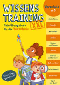 Wissenstraining XXL - Mein Übungsbuch für die Vorschule : Erfolgreicher Schulstart garantiert - Für Kinder ab 5 Jahren (Wissenstraining XXL) （2022. 304 S. 297 mm）
