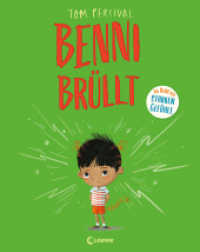 Benni brüllt (Die Reihe der starken Gefühle) : Heute wütend? Hilf deinem Kind sich zu beruhigen. Einfühlsames Bilderbuch für Kinder ab 4 Jahren. Bilderbuch (Die Reihe der starken Gefühle) （2023. 32 S. 305 mm）