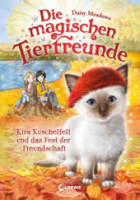 Die magischen Tierfreunde (Band 19) - Kira Kuschelfell und das Fest der Freundschaft : Erstlesebuch mit süßen Tieren ab 7 Jahren (Die magischen Tierfreunde 19) （2022. 112 S. 215 mm）