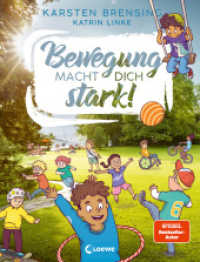 Bewegung macht dich stark! : Sachbuch zum Thema Bewegung für Kinder ab 9 Jahren - Erfahre, was Sport mit deinem Körper macht! （2023. 160 S. 285 mm）