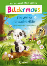 Bildermaus - Ein Welpe braucht Hilfe : Mit Bildern lesen lernen - Ideal für die Vorschule und Leseanfänger ab 5 Jahren - Mit Leselernschrift ABeZeh (Bildermaus) （2023. 48 S. 245 mm）