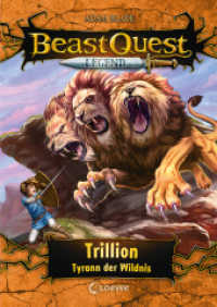 Beast Quest Legend (Band 12) - Trillion, Tyrann der Wildnis : Beliebte Abenteuerreihe mit farbigen Illustrationen für Kinder ab 8 Jahren (Beast Quest Legend 12) （2022. 128 S. 215 mm）