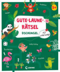 Gute-Laune-Rätsel für unterwegs - Dschungel : Lernspiel-Sammlung zum Rätseln und Malen für Kinder ab 5 Jahren (Gute-Laune-Rätsel für unterwegs) （2022. 48 S. 250 mm）