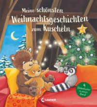 Meine schönsten Weihnachtsgeschichten zum Kuscheln : Liebevolles Vorlesebuch zur Advents- und Weihnachtszeit für Kinder ab 2 Jahren （2022. 80 S. 205 mm）