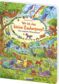 Wo ist das kleine Zauberpony? : Das magische Wimmelbuch - Beschäftigung für Kinder ab 3 Jahren - Hilft gegen Langeweile zu Hause oder unterwegs! （2024. 16 S. 315 mm）
