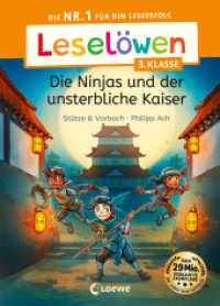 Leselöwen 3. Klasse - Die Ninjas und der unsterbliche Kaiser : Die Nr. 1 für den Leseerfolg - Mit Leselernschrift ABeZeh - Lesespaß für Kinder ab 8 Jahren (Leselöwen 3. Klasse) （2023. 64 S. 245 mm）