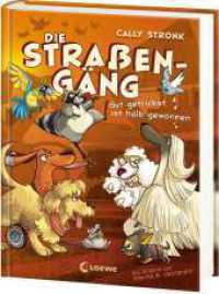 Die Straßengäng (Band 2) - Gut getrickst ist halb gewonnen : Können Flo und seine Gang ihren entführten Freund rechtzeitig retten? - Kinderbuch mit urkomischen Tieren ab 8 Jahren (Die Straßengäng 2) （2025. 224 S. 215 mm）