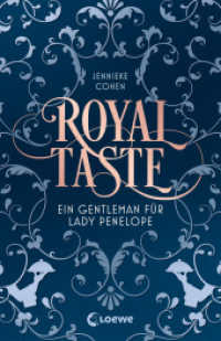 Royal Taste : Ein Gentleman für Lady Penelope - Hinreißende Slow-Burn-Romance, nicht nur für Fans von Bridgerton （2023. 432 S. 210 mm）