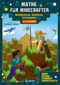 Mathe für Minecrafter - Mein extrastarkes Übungsbuch : 3./4. Klasse - Multiplizieren, Dividieren, Textaufgaben - Das perfekte Übungsbuch für Minecraft-Fans (Mathe für Minecrafter) （2023. 96 S. 297 mm）